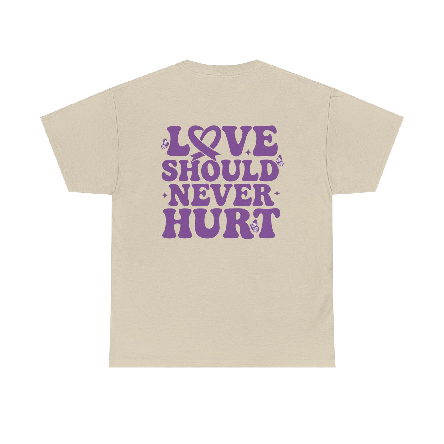 Unisex Love Should Never Hurt T-Shirt