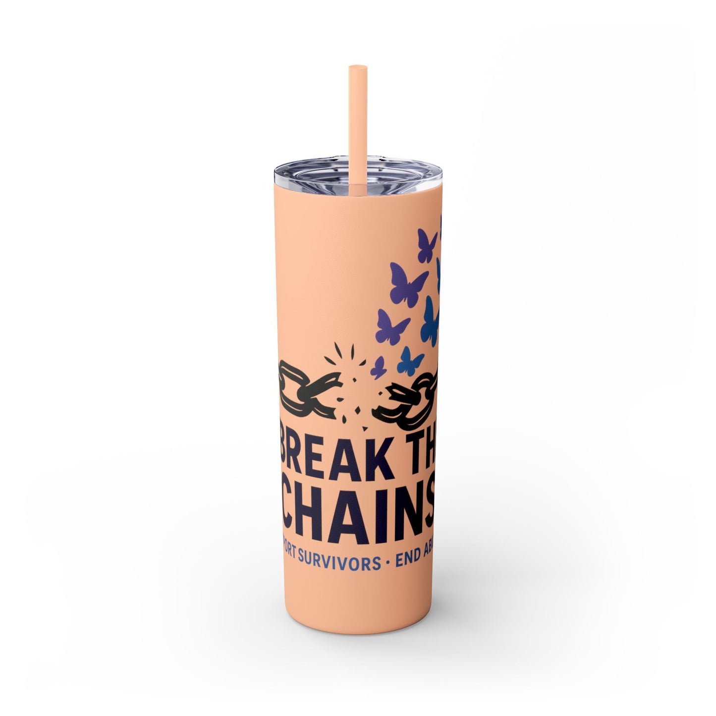 Break the Chains Skinny Tumbler 20oz