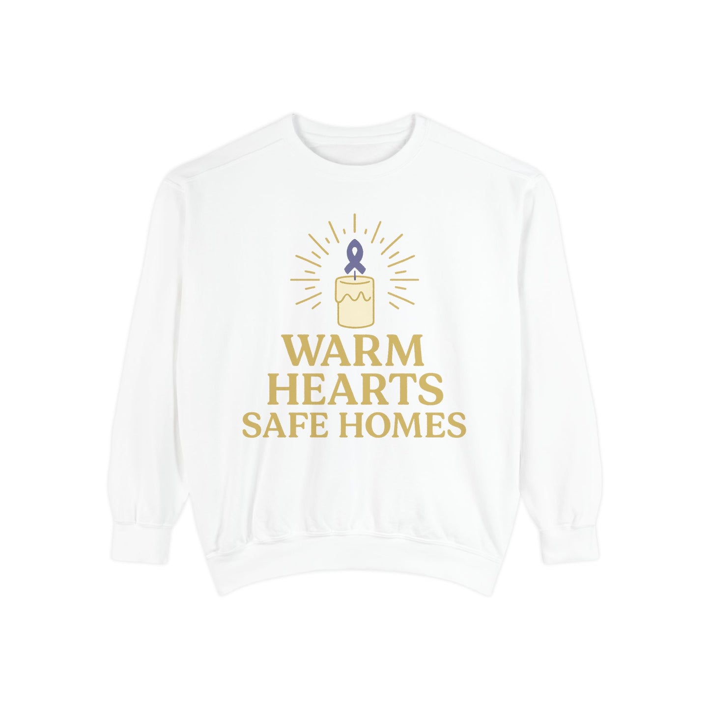 Unisex - Warm Hearts Safe Homes Crewneck