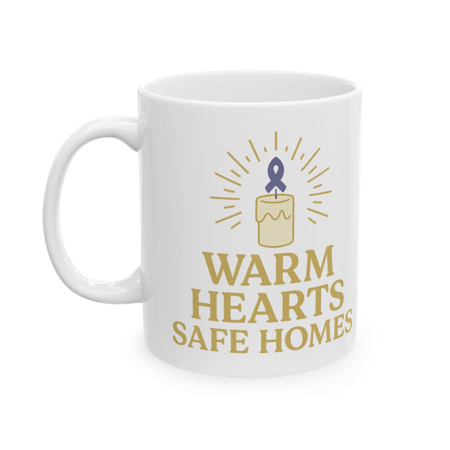 Warm Hearts Safe Homes Ceramic Mug