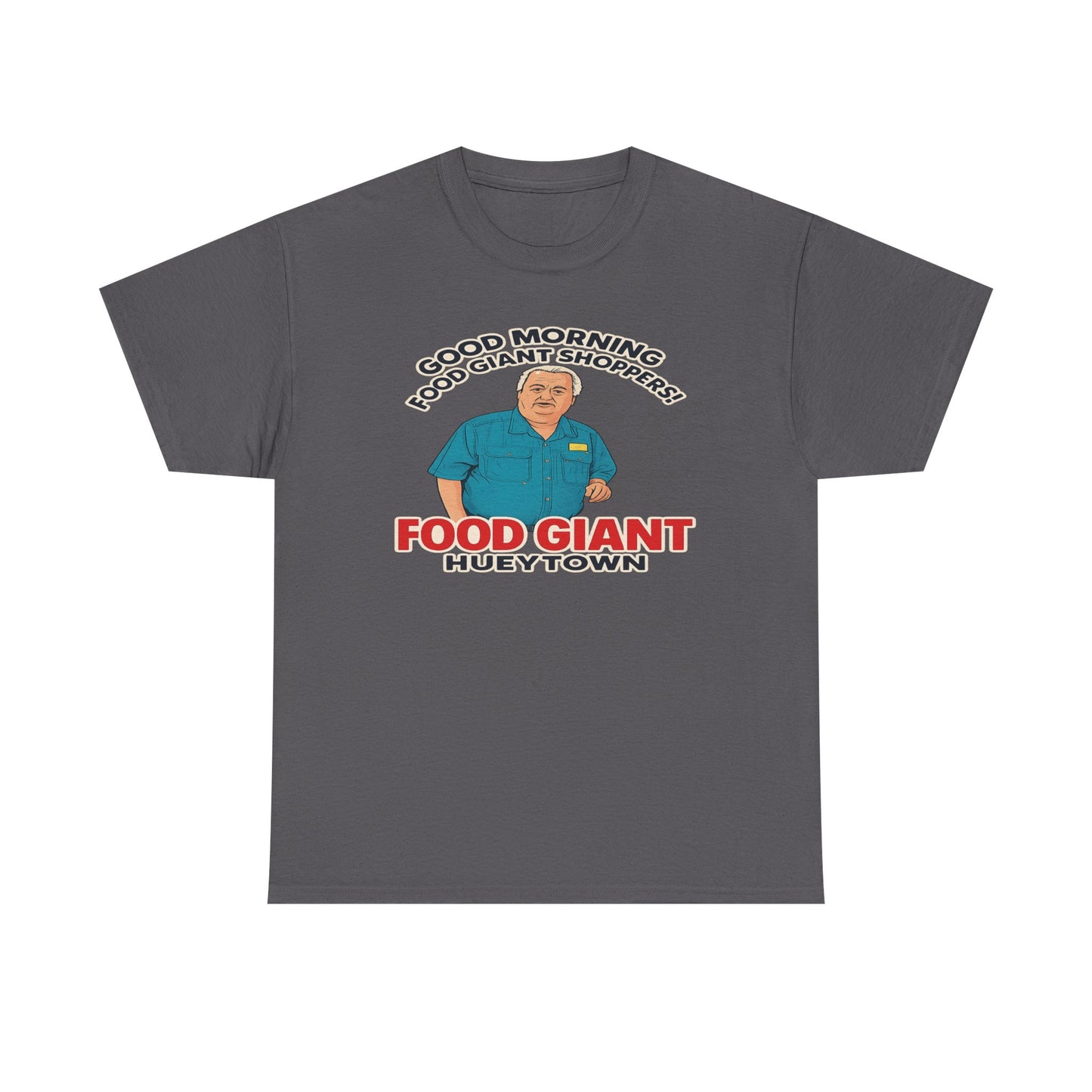 Adult “Good Morning Food Giant Shoppers” T-Shirt