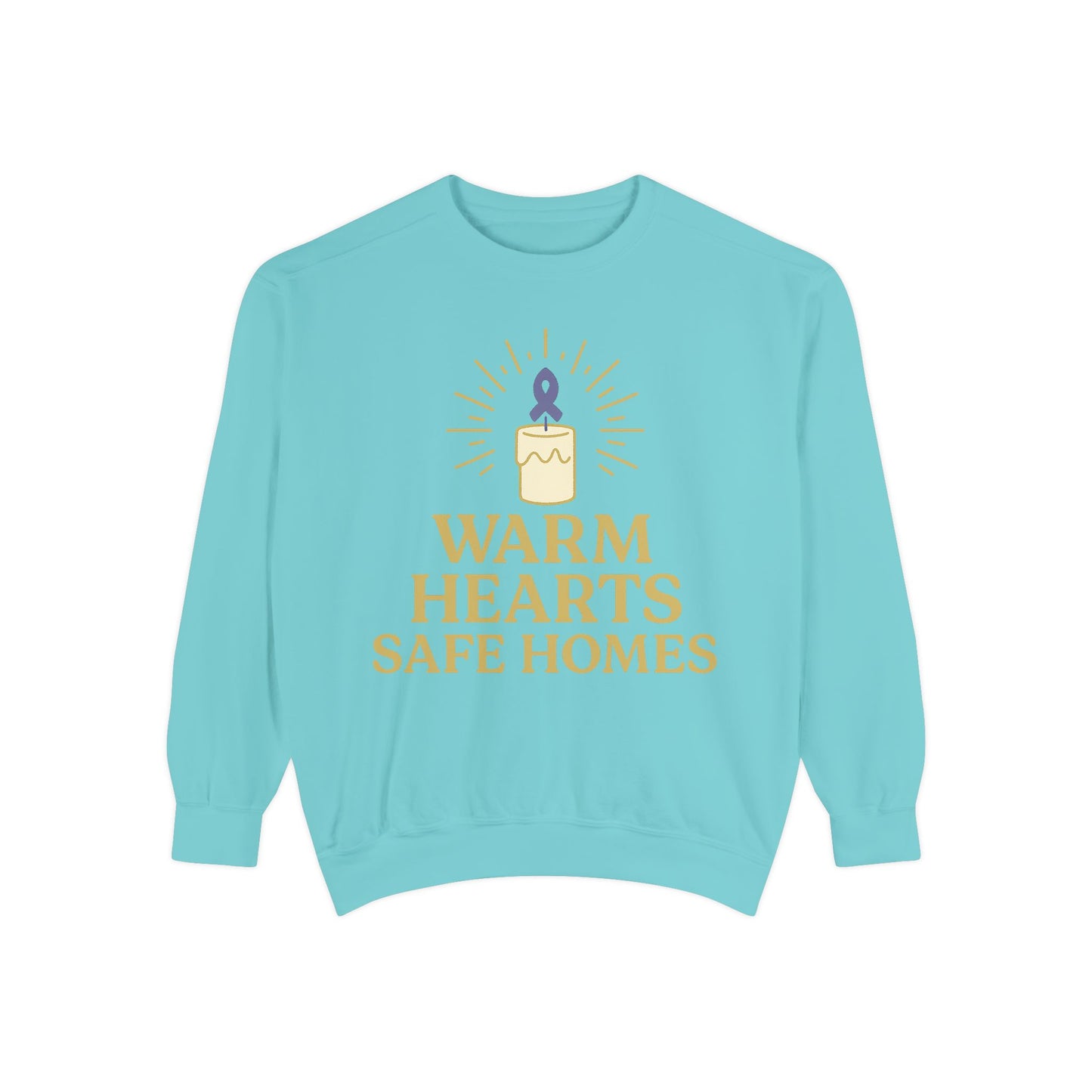 Unisex - Warm Hearts Safe Homes Crewneck