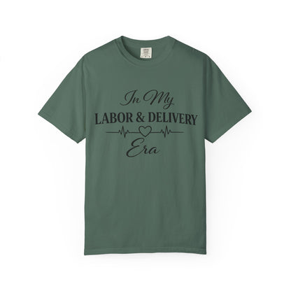 In My Labor & Delivery Era T-Shirt